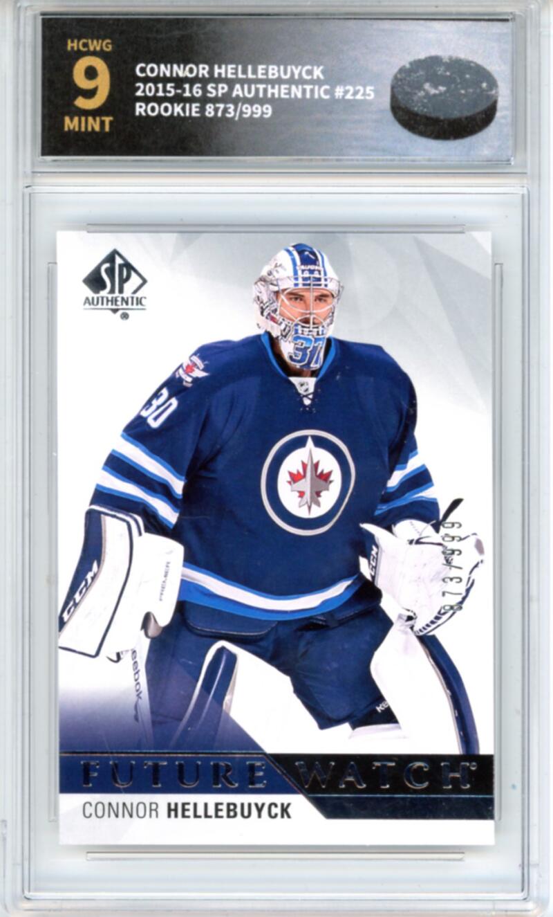 2015-16 SP Authentic #225 Connor Hellebuyck RC Rookie 873/999 - Graded HCWG 9 Image 1