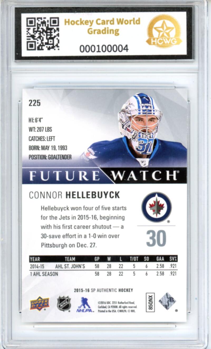 2015-16 SP Authentic #225 Connor Hellebuyck RC Rookie 873/999 - Graded HCWG 9 Image 2