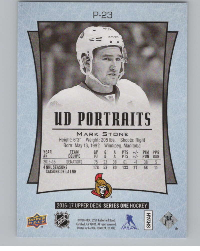 2016-17 UD Portraits #P-23 Mark Stone Ottawa Senators V104857 Image 2