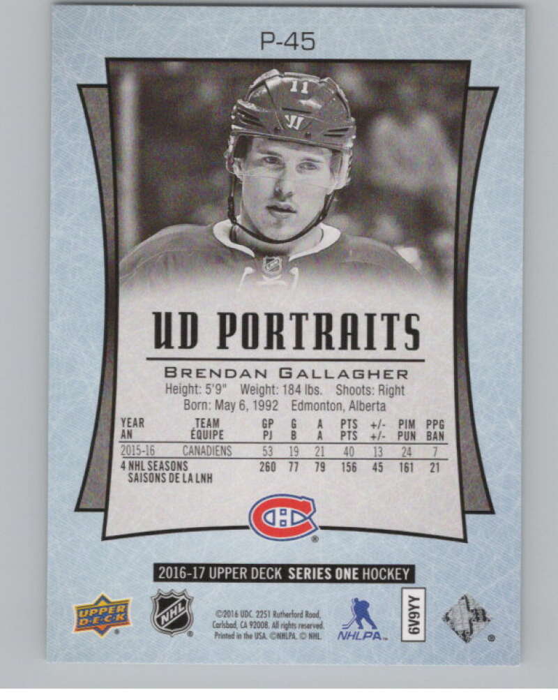2016-17 UD Portraits #P-45 Brendan Gallagher Montreal Canadiens V104879 Image 2