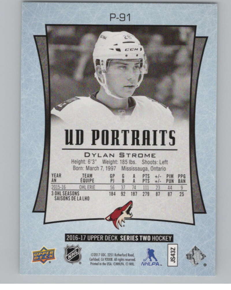 2016-17 UD Portraits #P-91 Dylan Strome Arizona Coyotes V104920 Image 2