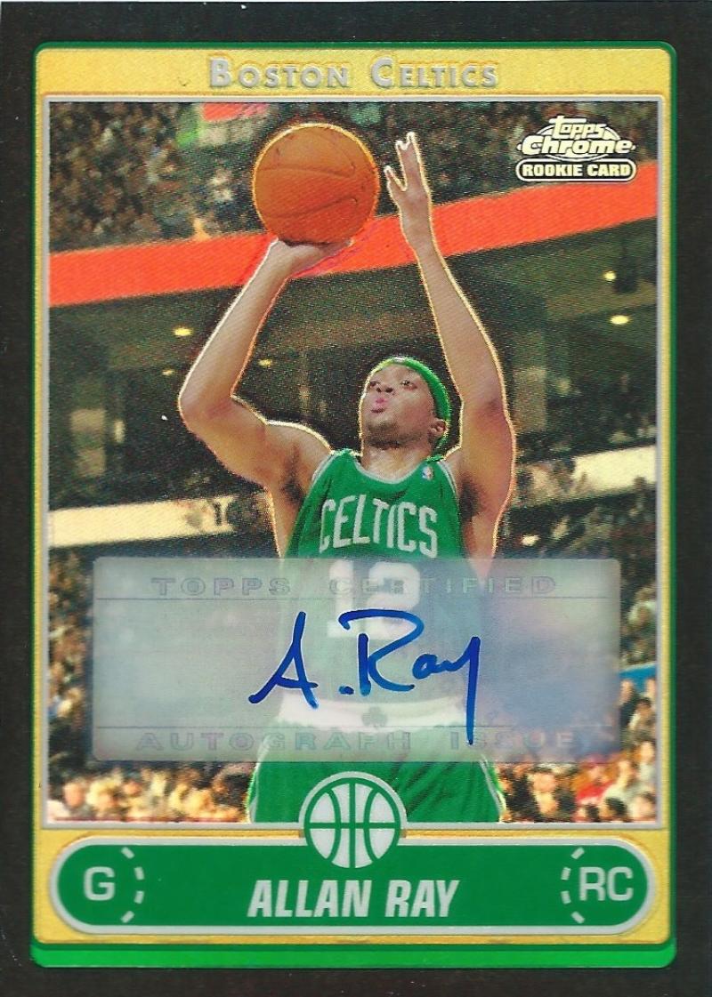 2006-07 Topps Chrome Autographs #191 Allan Ray Basketball NBA Auto