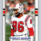 1989 Topps #199 Stanley Morgan Patriots NFL Football Image 1