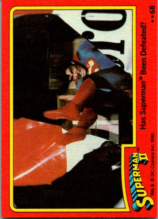 1980 Topps Superman II #68 Has Superman Been Defeated? Image 1