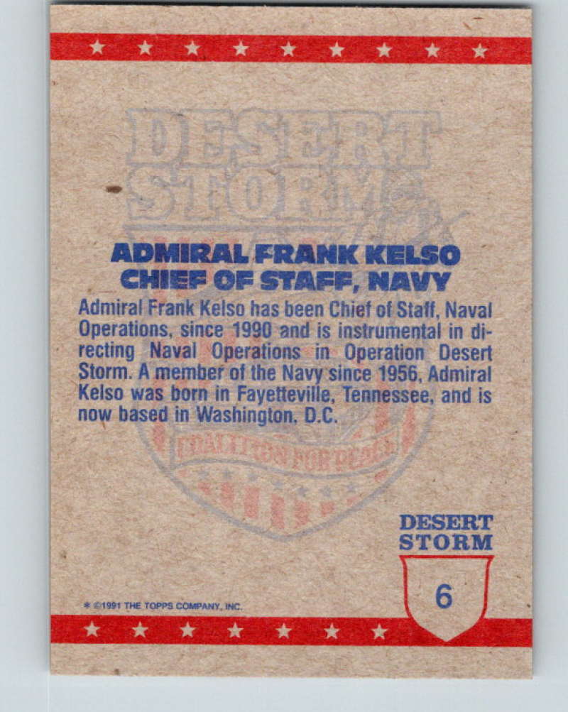 1991 Topps Desert Storm #6 Admiral Frank Kelso Mint Image 2