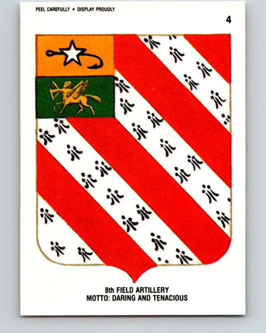 1991 Topps Desert Storm Stickers #4 8th Field Artillery Motto Daring and Tenacious MINT  Image 1