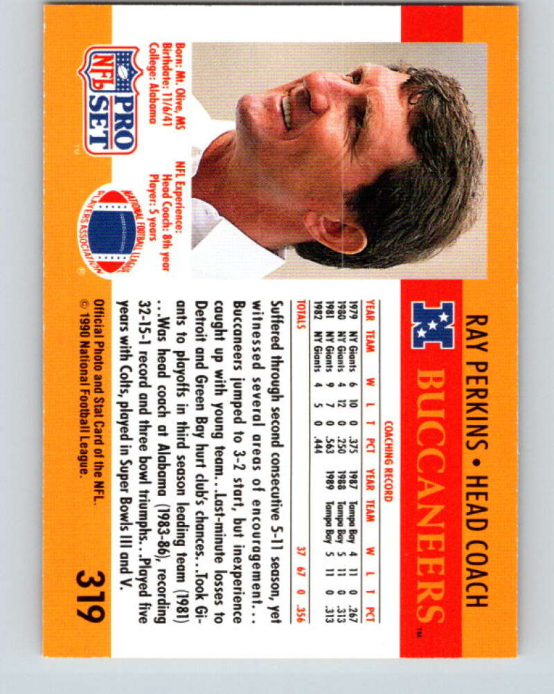 1990 Pro Set #319 Ray Perkins Mint Tampa Bay Buccaneers Image 2