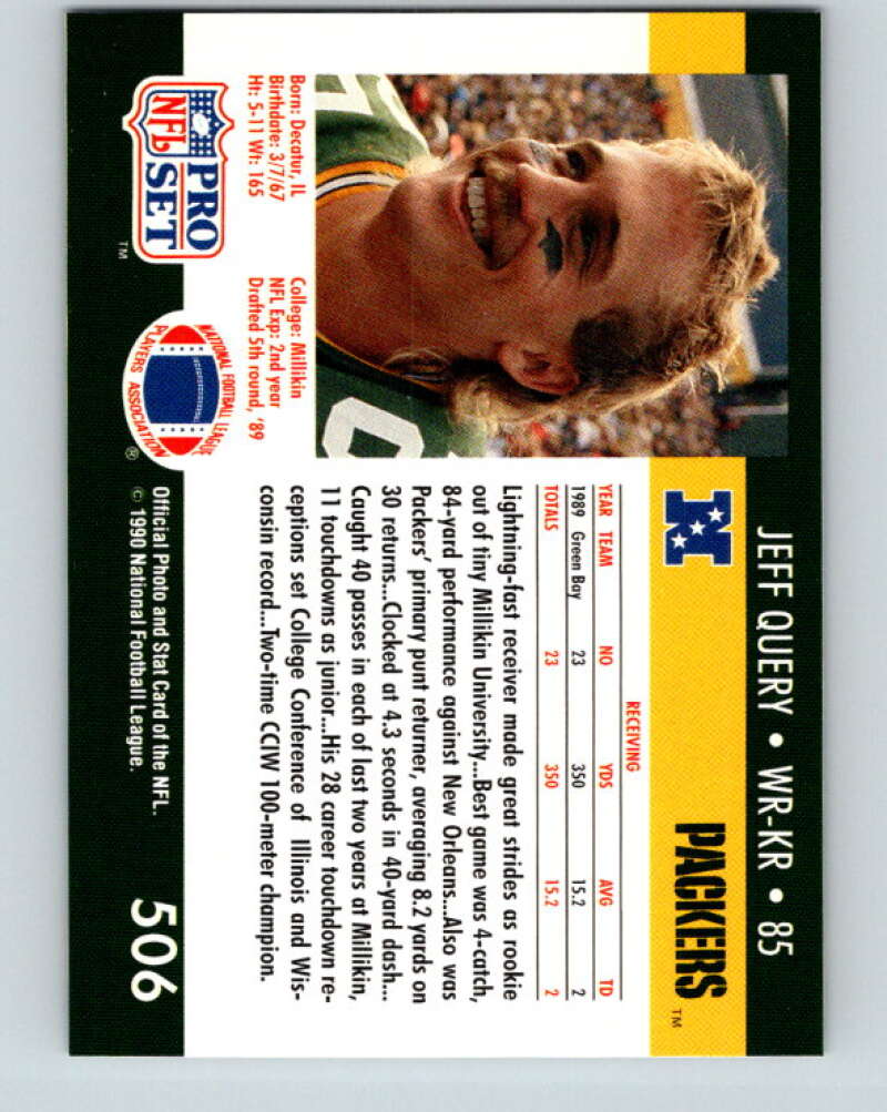 1990 Pro Set #506 Jeff Query Mint Green Bay Packers Image 2