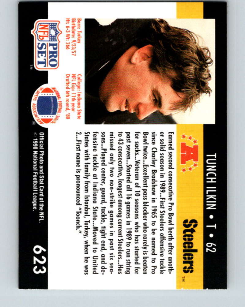 1990 Pro Set #623 Tunch Ilkin Mint Pittsburgh Steelers Image 2