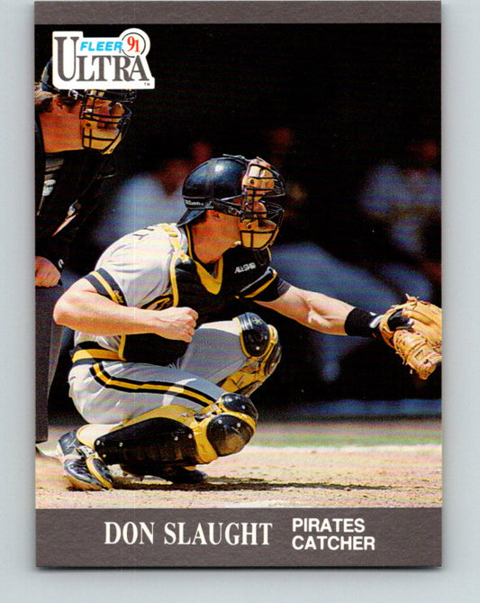 1991 Ultra #286 Don Slaught Mint Pittsburgh Pirates