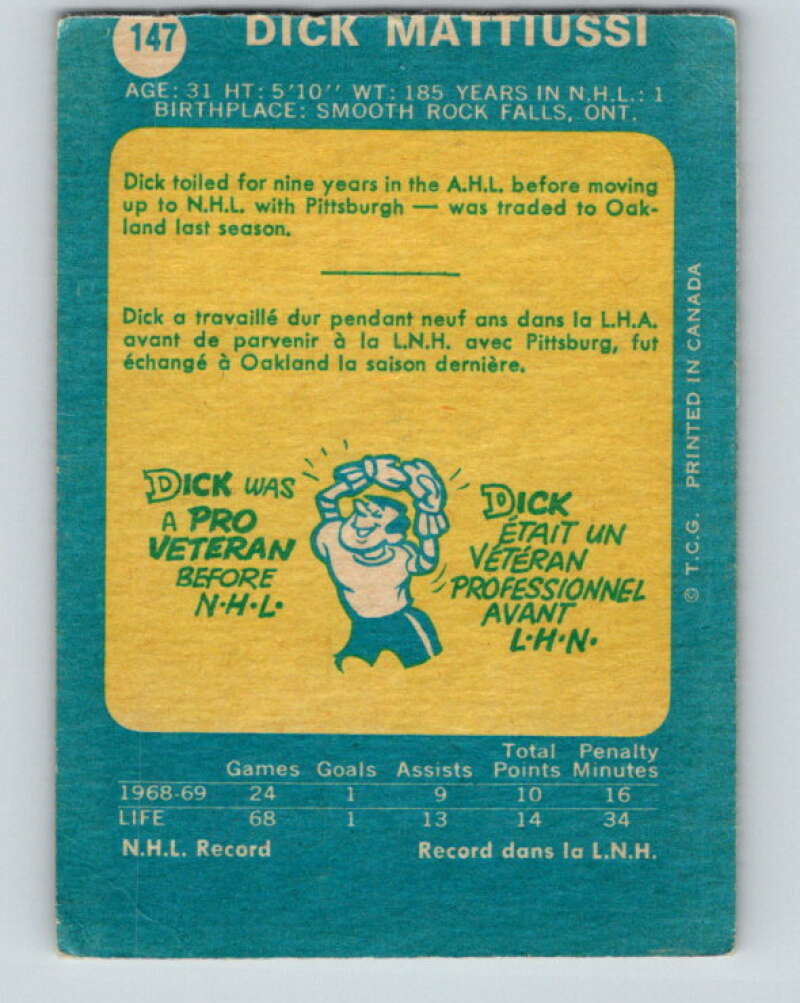 1969-70 O-Pee-Chee #147 Dick Mattiussi RC Rookie Oakland Seals V1589