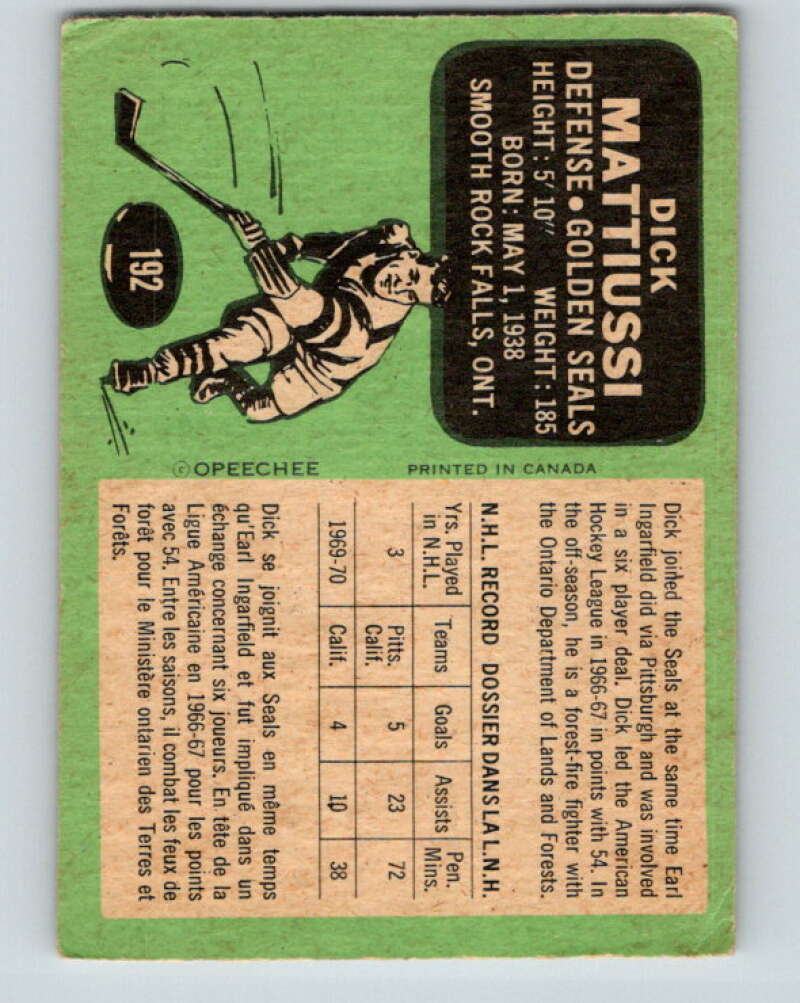 1970-71 O-Pee-Chee #192 Dick Mattiussi California Golden Seals V2918