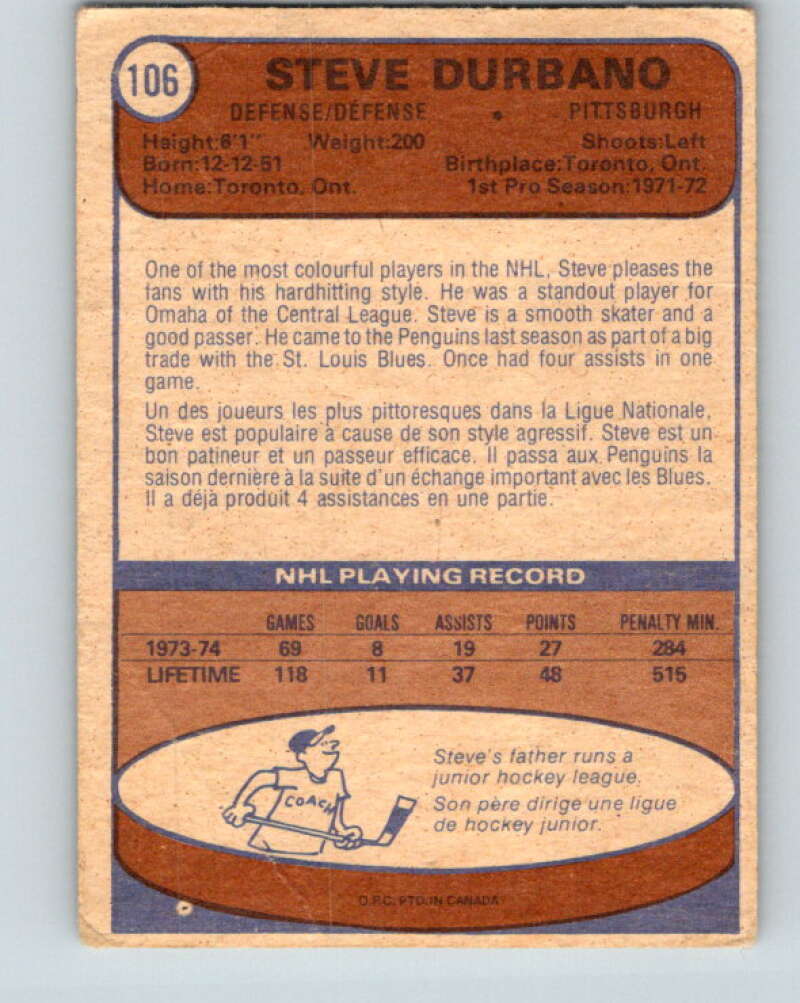 1974-75 O-Pee-Chee #106 Steve Durbano Pittsburgh Penguins V4455