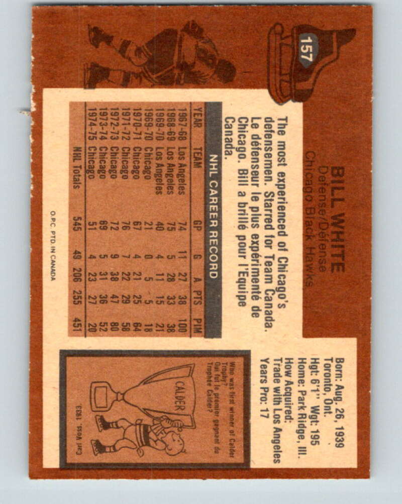 1975-76 O-Pee-Chee #157 Bill White Chicago Blackhawks V5864