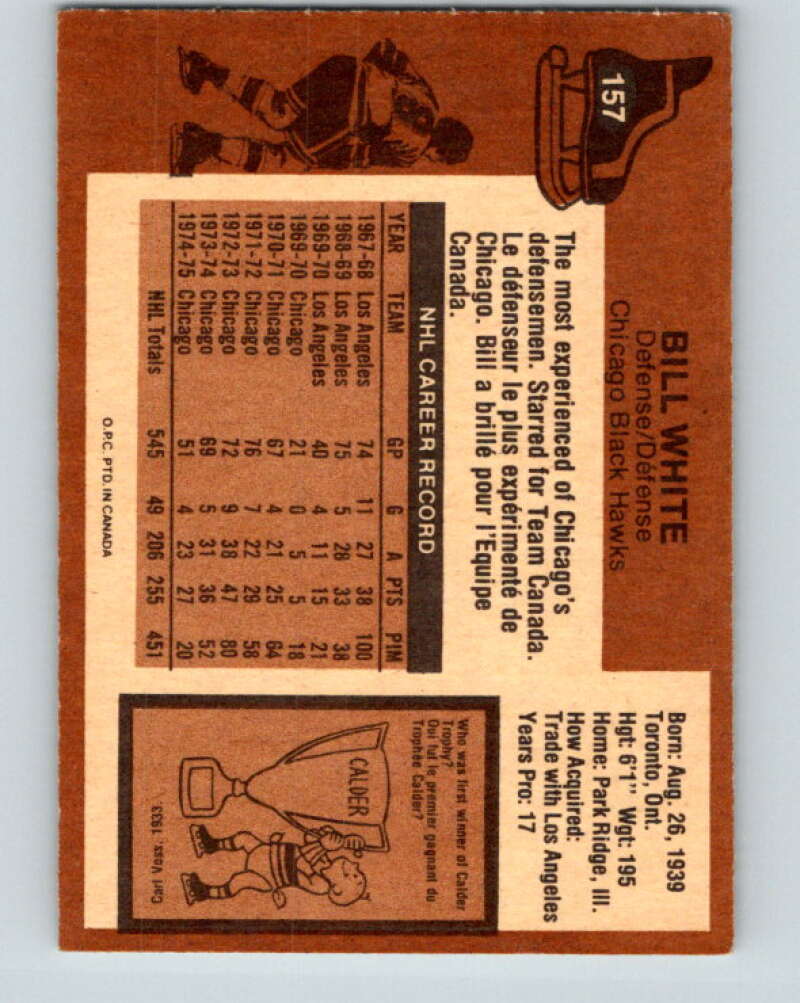 1975-76 O-Pee-Chee #157 Bill White Chicago Blackhawks V5866