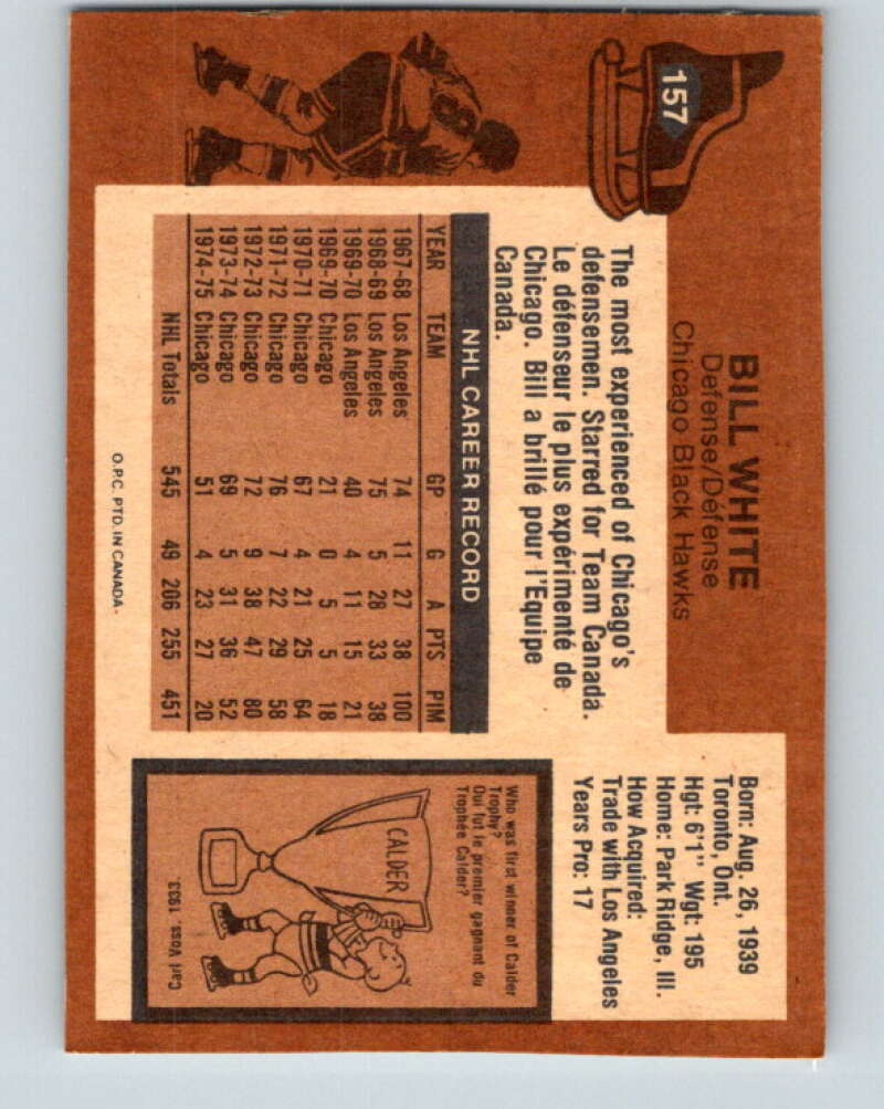 1975-76 O-Pee-Chee #157 Bill White Chicago Blackhawks V5867