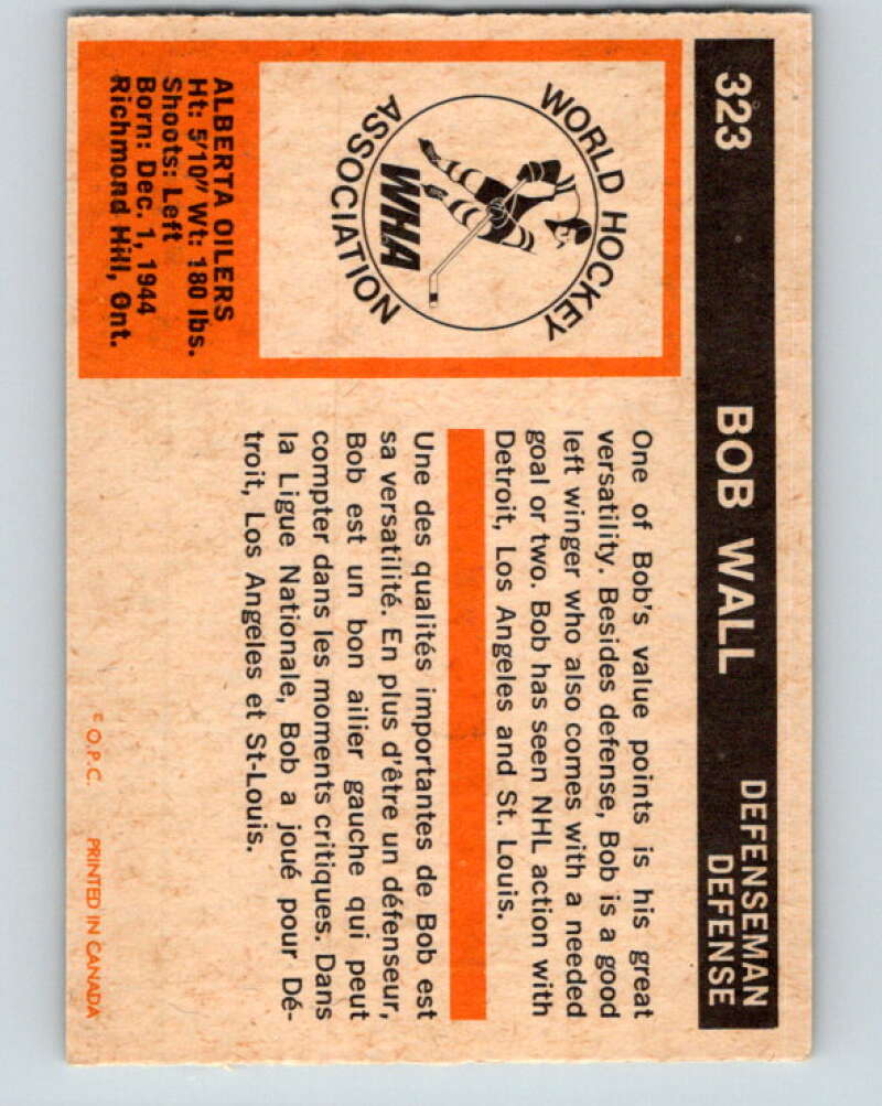 1972-73 WHA O-Pee-Chee #323 Bob Wall Alberta Oilers V6981