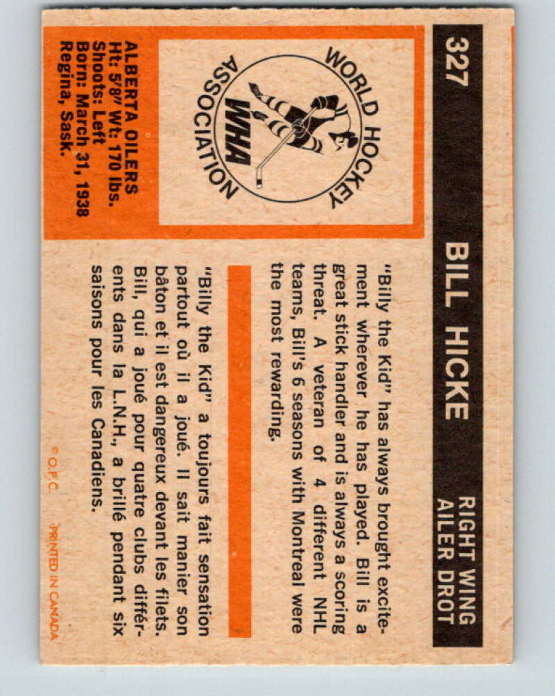 1972-73 WHA O-Pee-Chee #327 Bill Hicke Alberta Oilers V6986