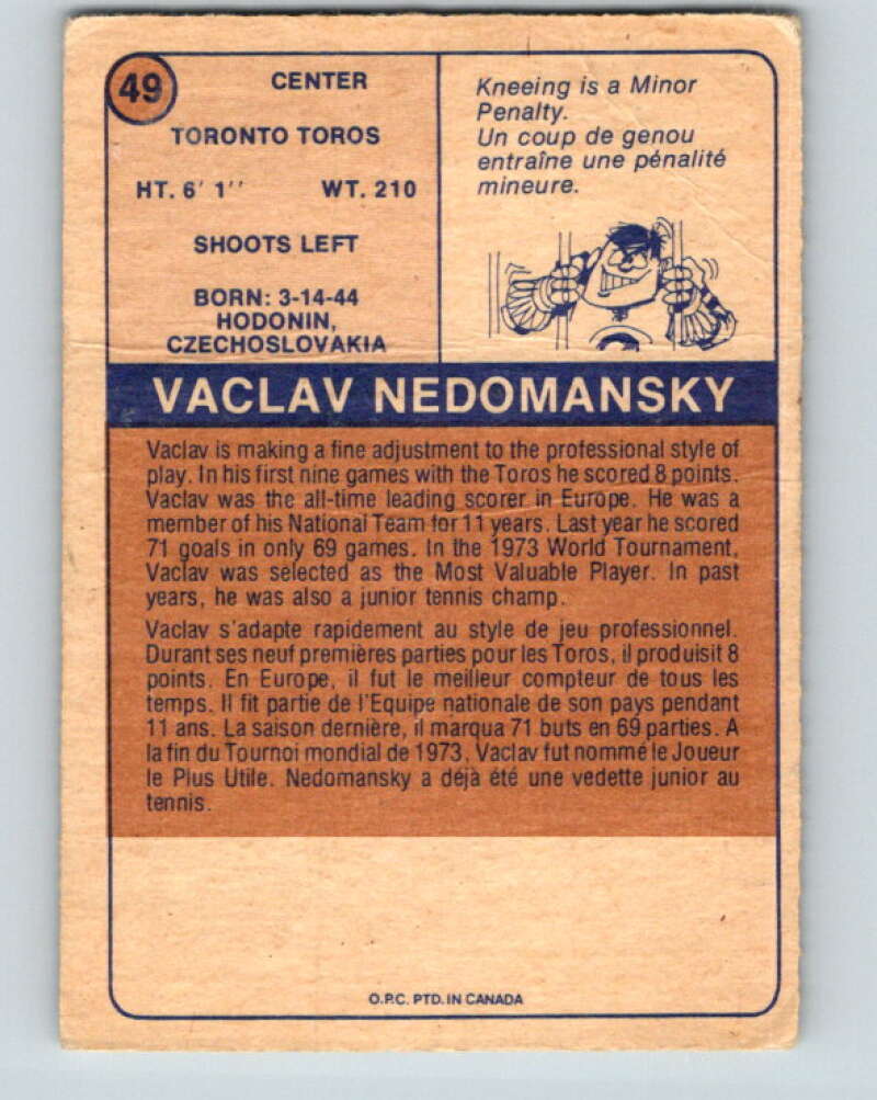 1974-75 WHA O-Pee-Chee #49 Vaclav Nedomansky RC Rookie Toronto Toros V7122