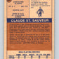 1974-75 WHA O-Pee-Chee  #62 Claude St. Sauveur  RC Rookie Blazers  V7145