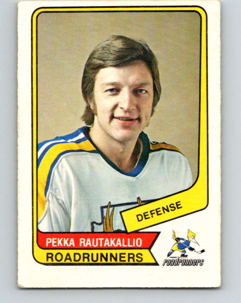 1976-77 WHA O-Pee-Chee #116 Pekka Rautakallio RC Rookie Phoenix V7773
