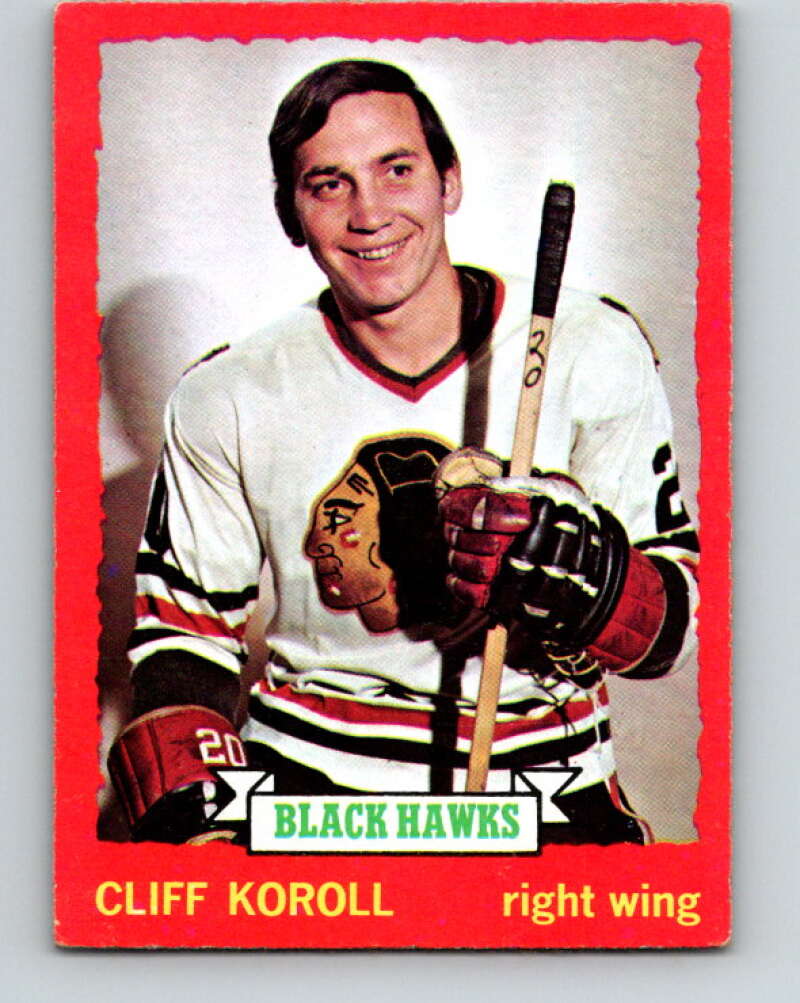 1973-74 O-Pee-Chee #28 Cliff Koroll Chicago Blackhawks V8033