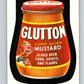1979 Wacky Packages - #116 Glutton Sloppy Brown Mustard V9995