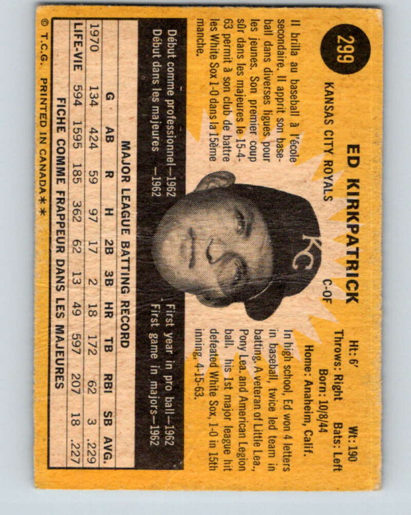 1971 O-Pee-Chee MLB #299 Ed Kirkpatrick� Kansas City Royals� V11143