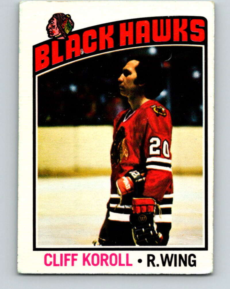 1976-77 O-Pee-Chee #242 Cliff Koroll Chicago Blackhawks V12392