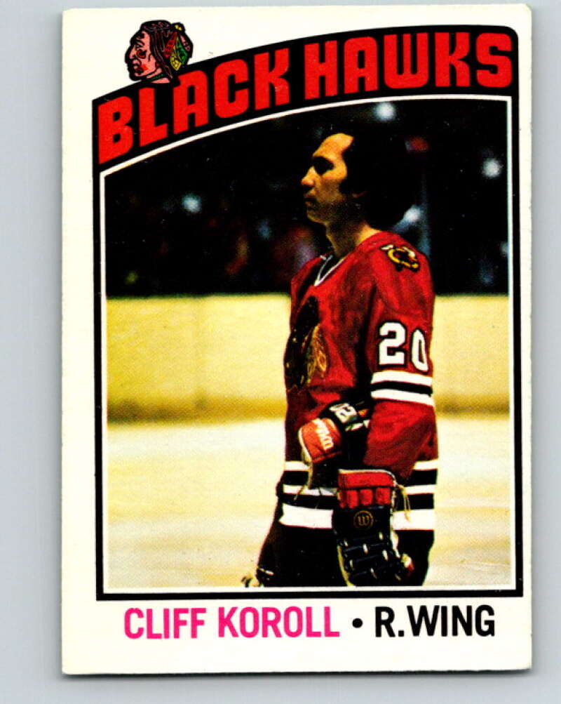 1976-77 O-Pee-Chee #242 Cliff Koroll Chicago Blackhawks V12393