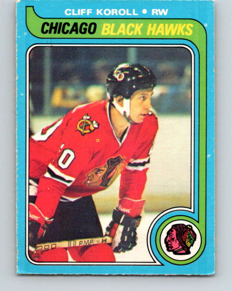 1979-80 O-Pee-Chee #102 Cliff Koroll Chicago Blackhawks V17657