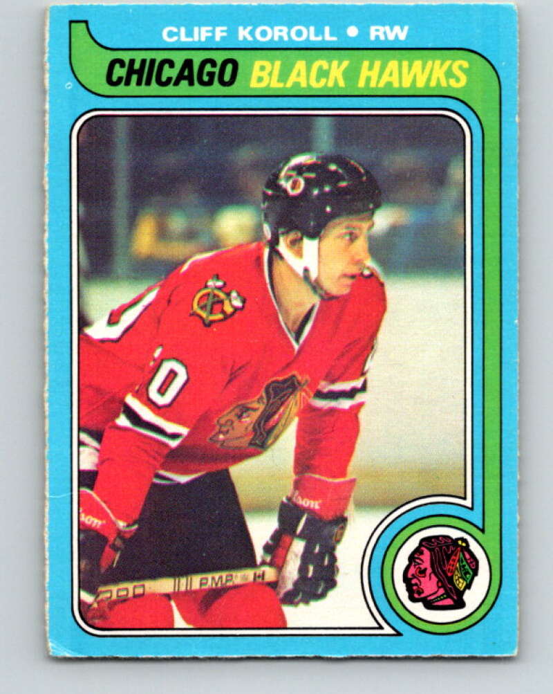 1979-80 O-Pee-Chee #102 Cliff Koroll Chicago Blackhawks V17658
