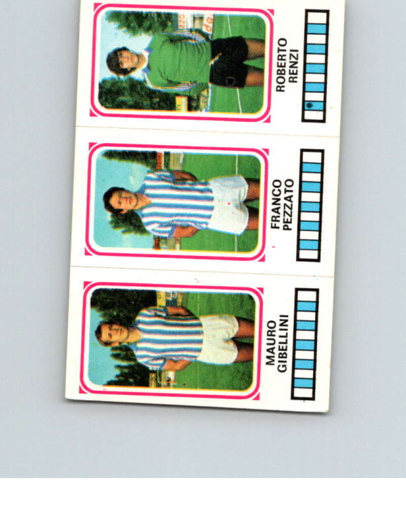 1978-79 Panini Calciatori Soccer #467 Gibellini, Pezzato, Renzi V28428