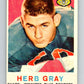 1959 Topps CFL Football #6 Herb Gray, Winnipeg Blue Bombers  V32586