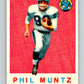 1959 Topps CFL Football #65 Phil Muntz, Toronto Argonauts  V32656