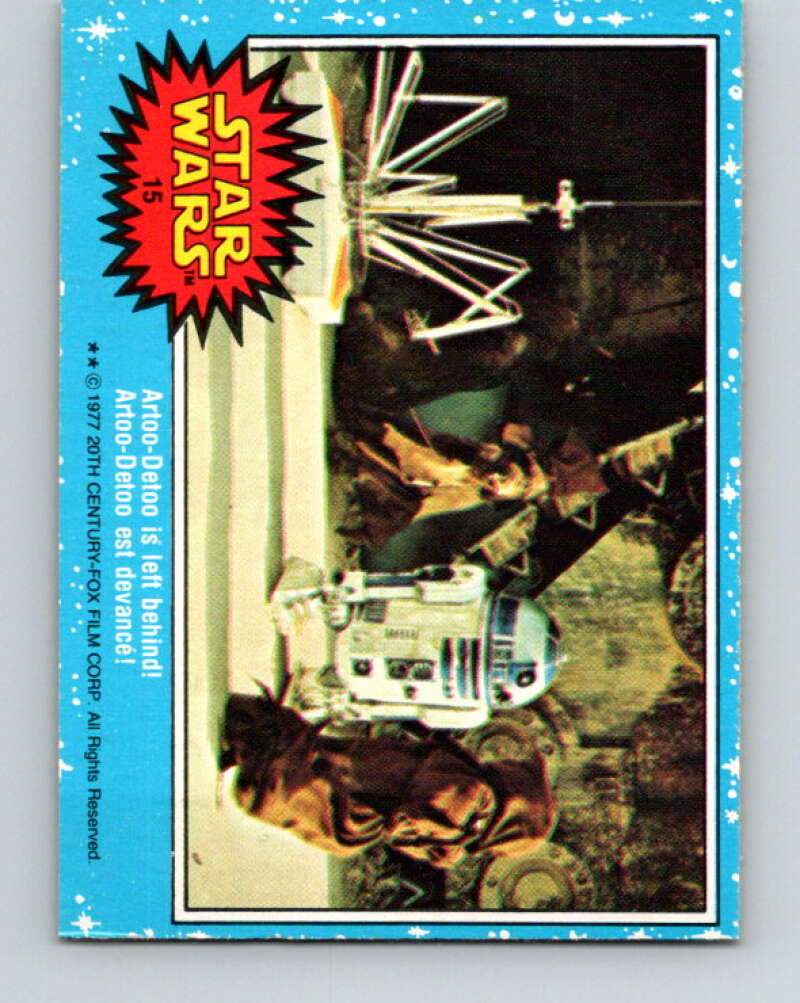 1977 OPC Star Wars #15 Artoo-Detoo is left behind! V33599
