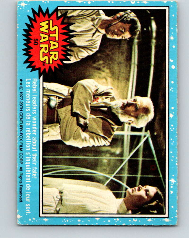 1977 OPC Star Wars #50 Rebel leaders wonder about their fate! V33812