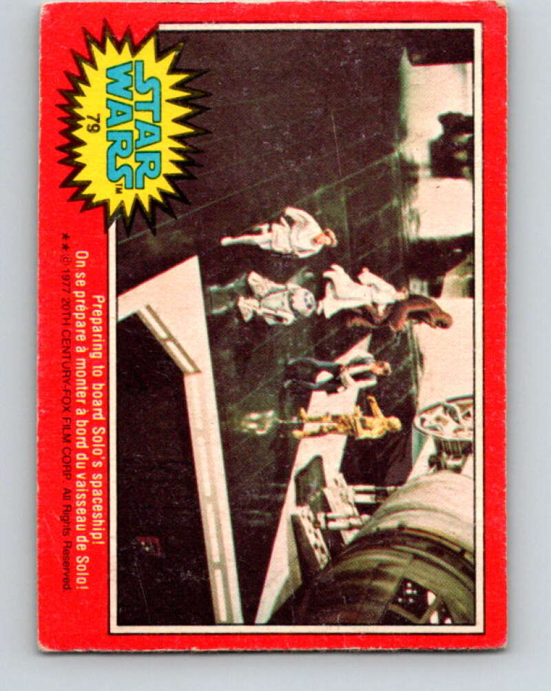 1977 OPC Star Wars #79 Preparing to board Solo's spaceship! V34007
