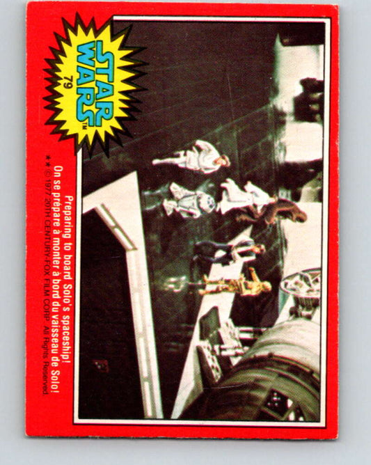1977 OPC Star Wars #79 Preparing to board Solo's spaceship!   V34010