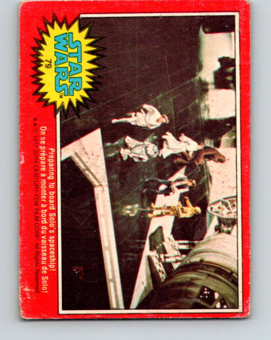 1977 OPC Star Wars #79 Preparing to board Solo's spaceship!   V34013
