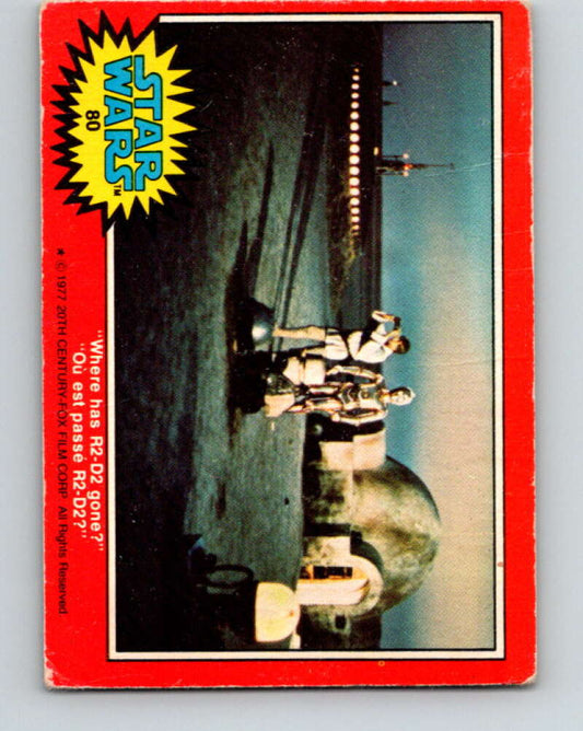 1977 OPC Star Wars #80 Where has R2-D2 gone?   V34021