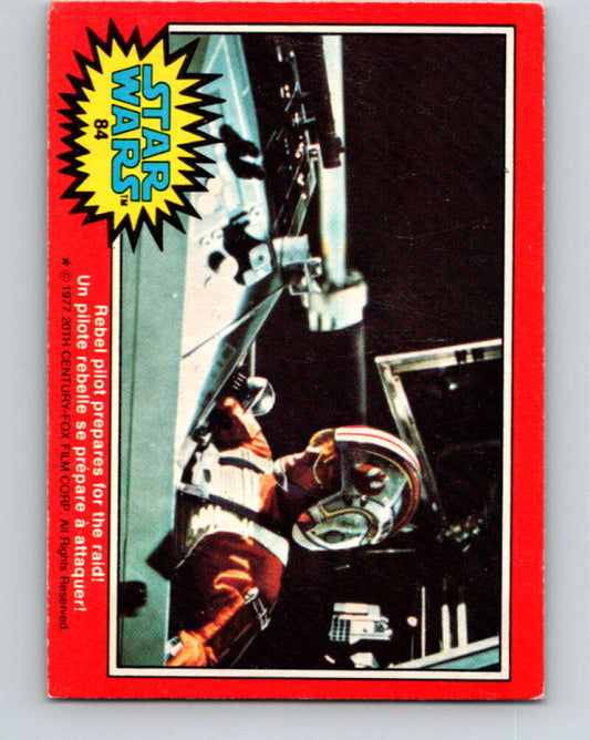 1977 OPC Star Wars #84 Rebel pilot prepares for the raid!   V34052
