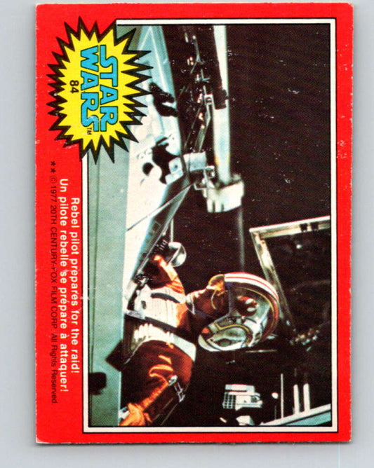 1977 OPC Star Wars #84 Rebel pilot prepares for the raid!   V34054
