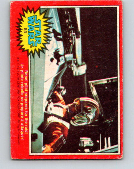 1977 OPC Star Wars #84 Rebel pilot prepares for the raid!   V34056