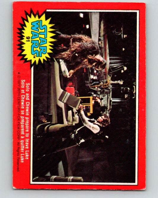 1977 OPC Star Wars #91 Solo and Chewie prepare to leave Luke   V34121