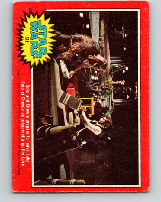 1977 OPC Star Wars #91 Solo and Chewie prepare to leave Luke   V34122