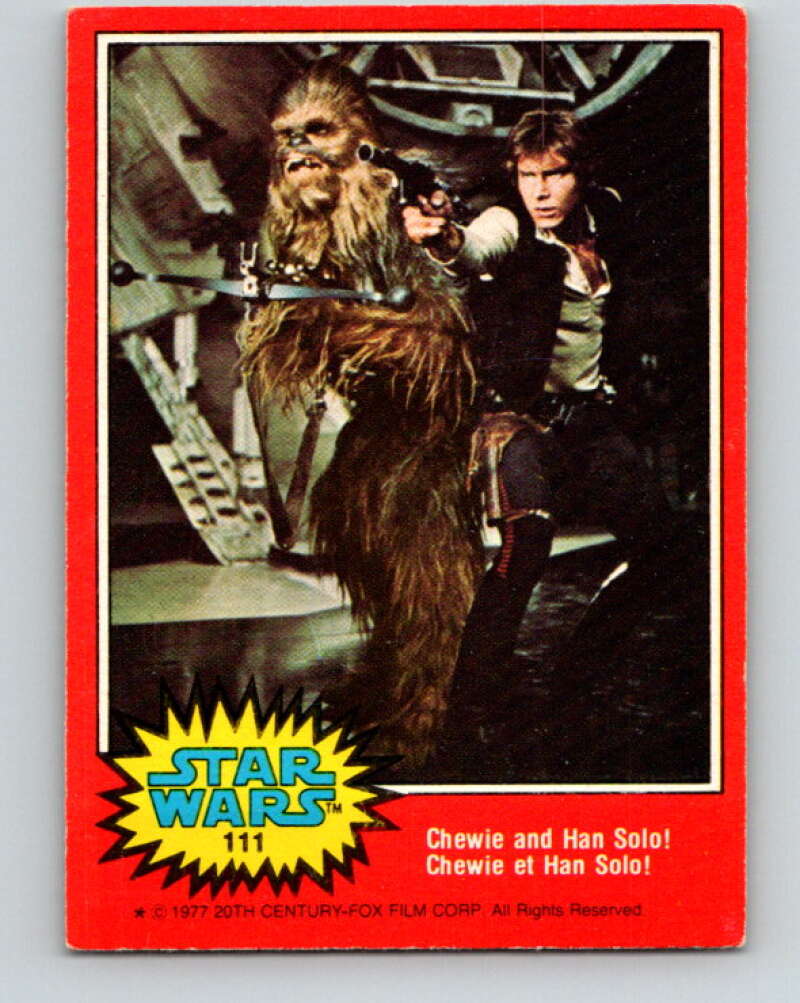 1977 OPC Star Wars #111 Chewie and Han Solo! V34266