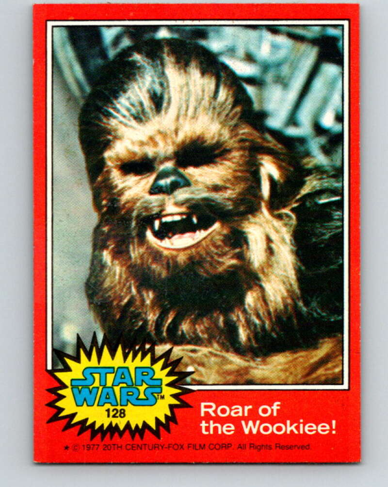 1977 Topps Star Wars #128 Roar of the Wookie! V34616