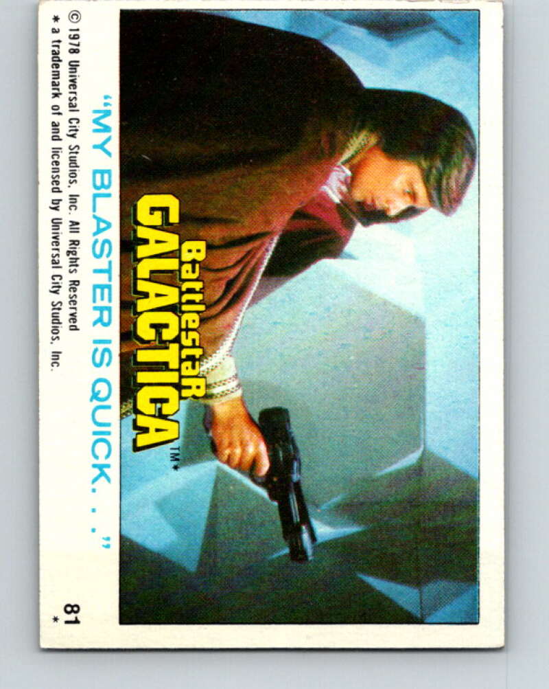 1978 Topps Battlestar Galactica #81 "My Blaster Is Quick..." V35365