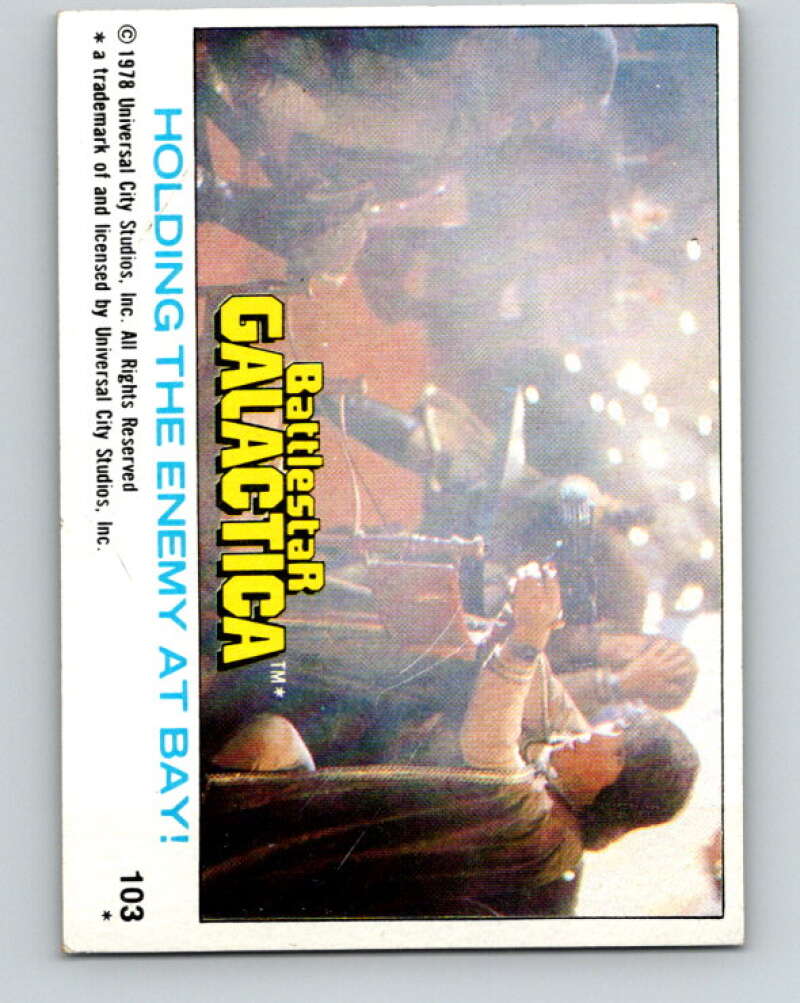 1978 Topps Battlestar Galactica #103 Holding the Enemy at Bay! V35410
